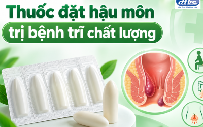 Gợi ý 5 loại thuốc đặt hậu môn trị bệnh trĩ​ chất lượng hiện nay