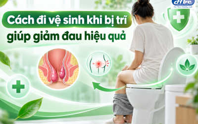 Cách đi vệ sinh khi bị trĩ​ giúp giảm đau, cải thiện bệnh trĩ